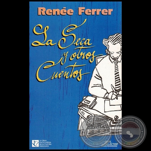 LA SECA Y OTROS CUENTOS - Autora: RENÉE FERRER - Año 1999